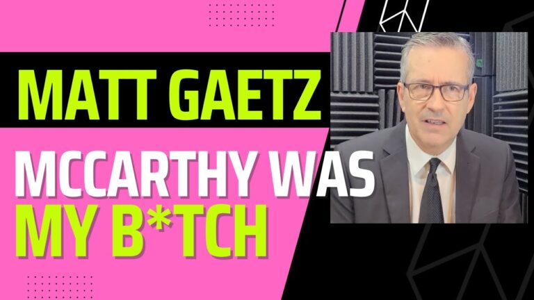 McCarthy’s Ousting Was Personal With Matt Gaetz And He Confirmed It