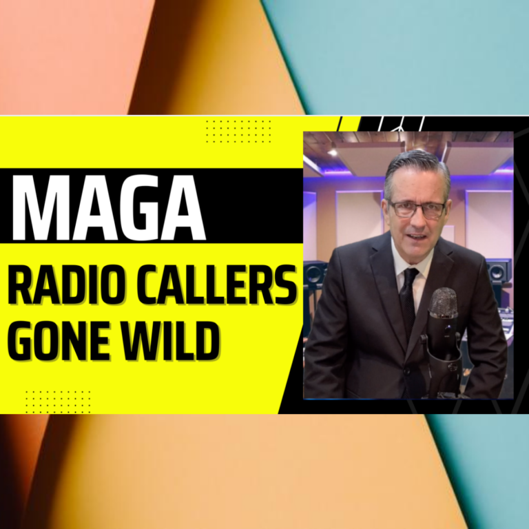 MAGA callers gone wild